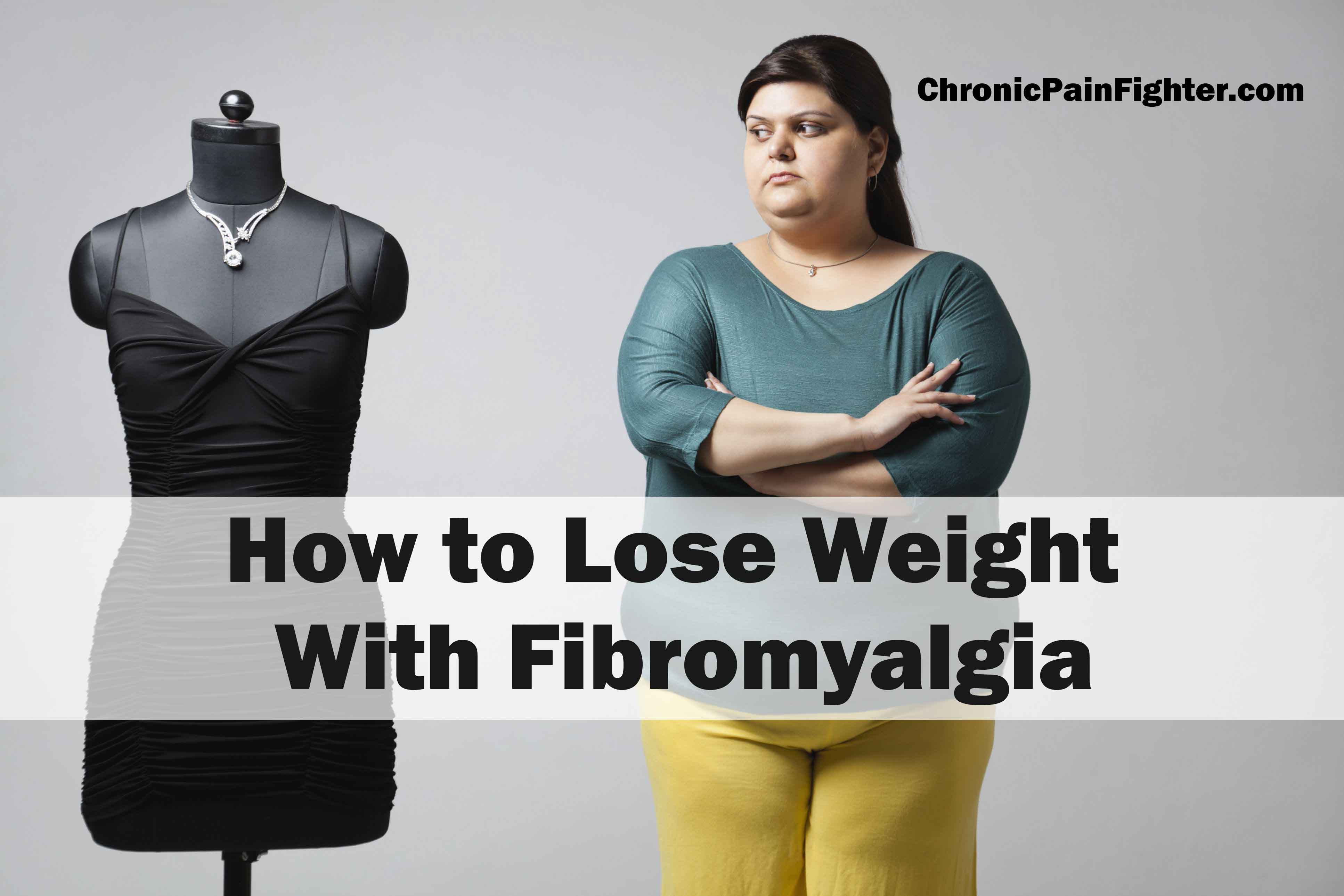 How to Lose Weight With Fibromyalgia