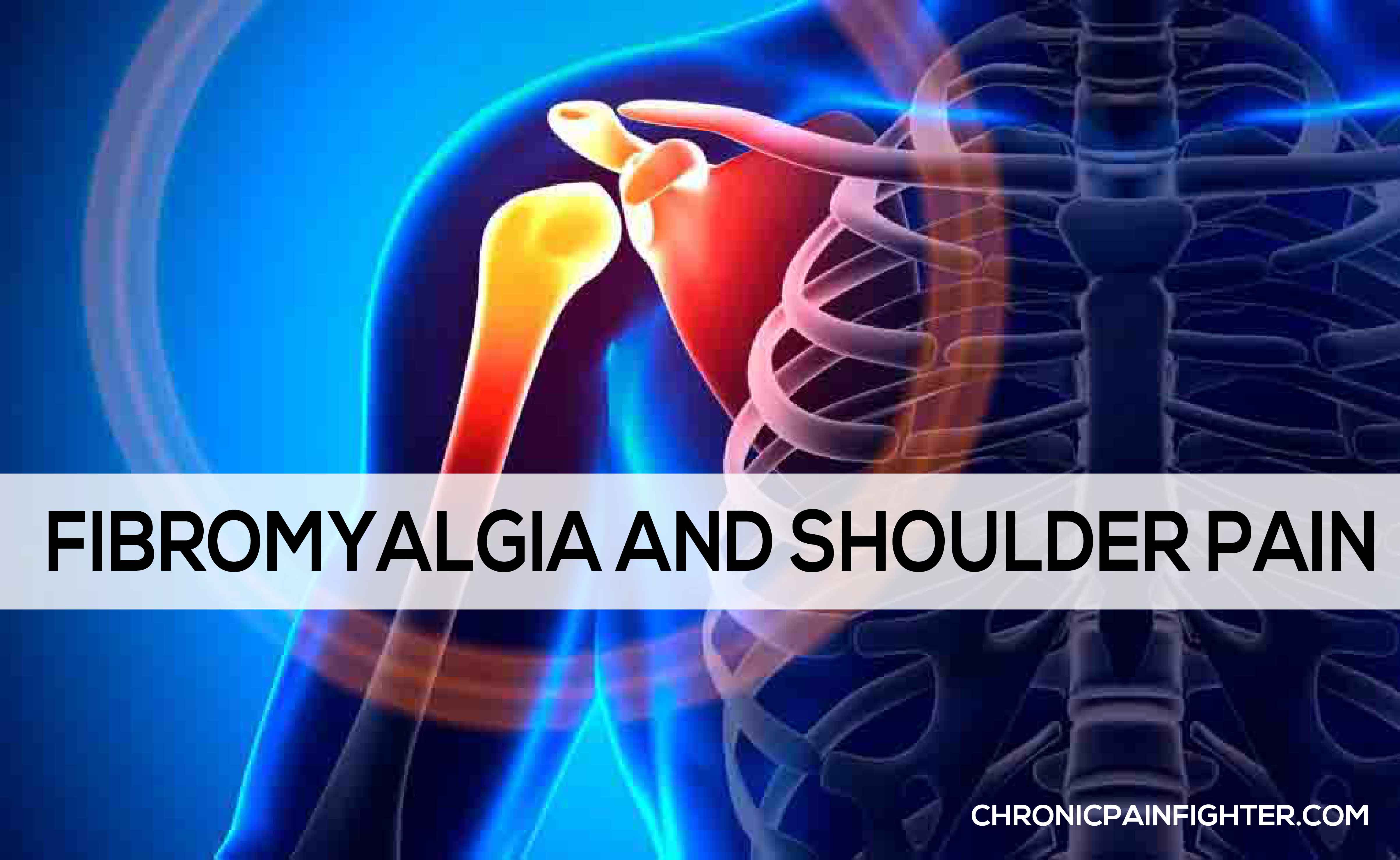 Fibromyalgia and Shoulder Pain