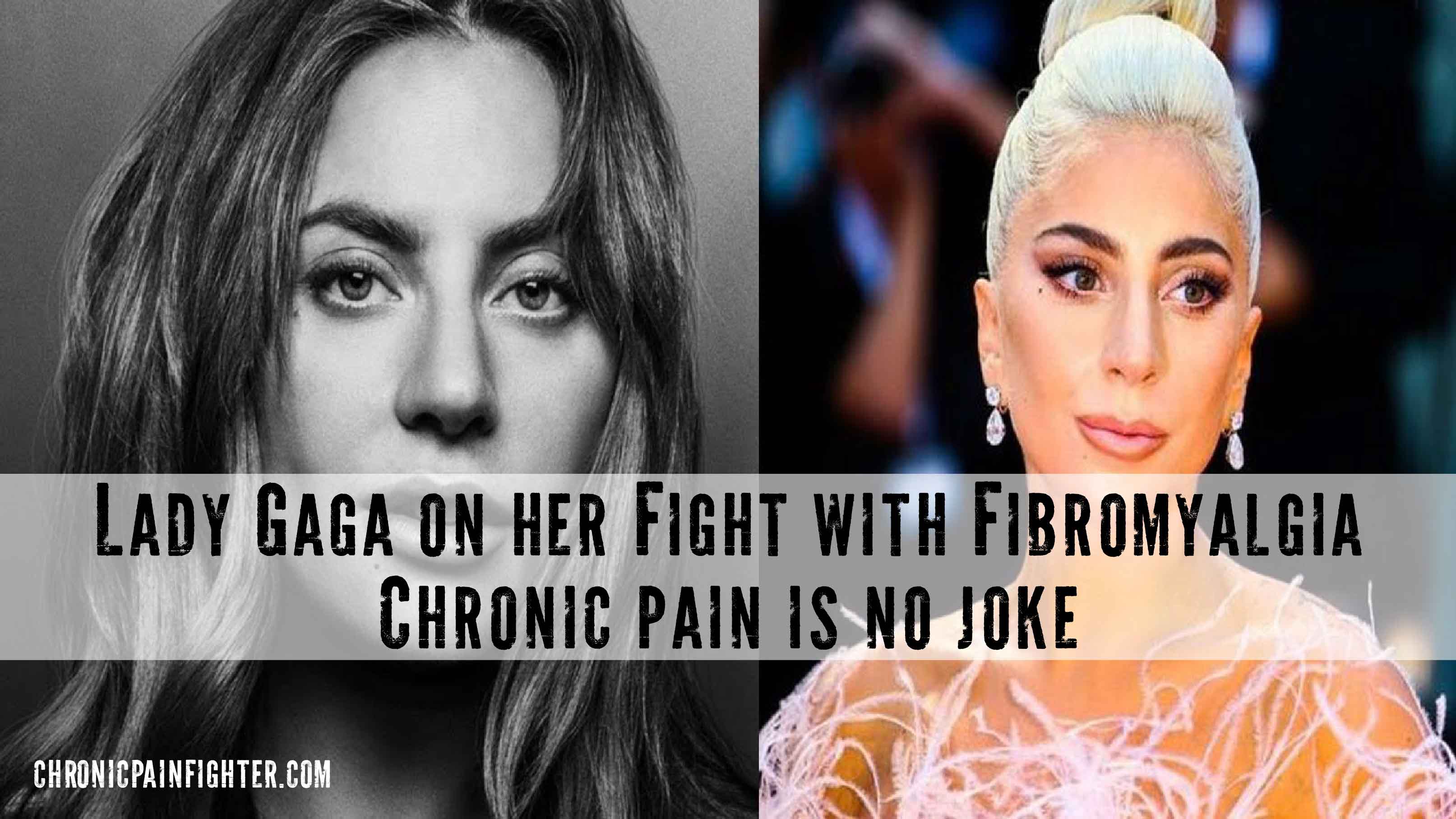 Lady Gaga on her fight with fibromyalgia: ‘Chronic pain is no joke’