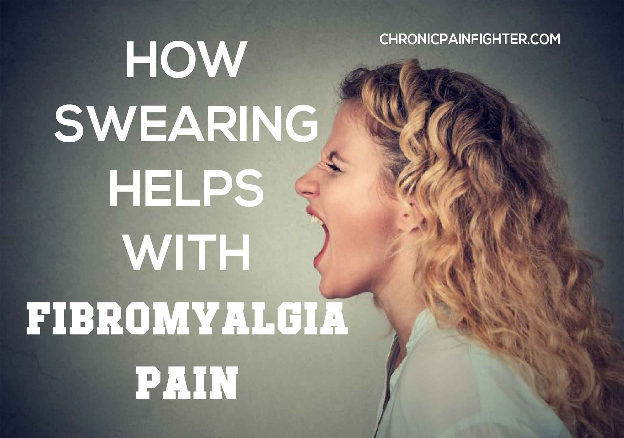 How Swearing Helps with Fibromyalgia Pain