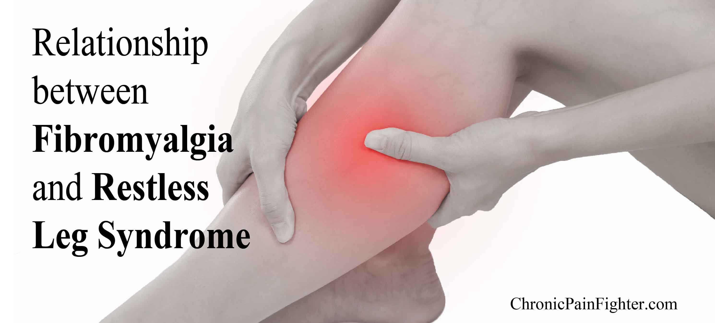 Relationship between Fibromyalgia and Restless Leg Syndrome