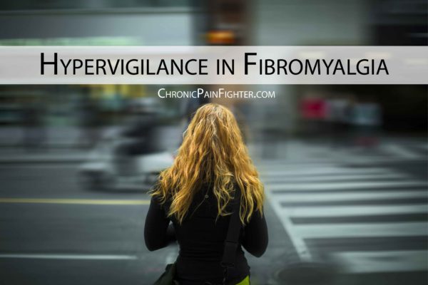 Hypervigilance in Fibromyalgia