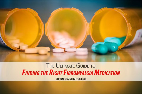 The Ultimate Guide to Finding the Right Fibromyalgia Medication