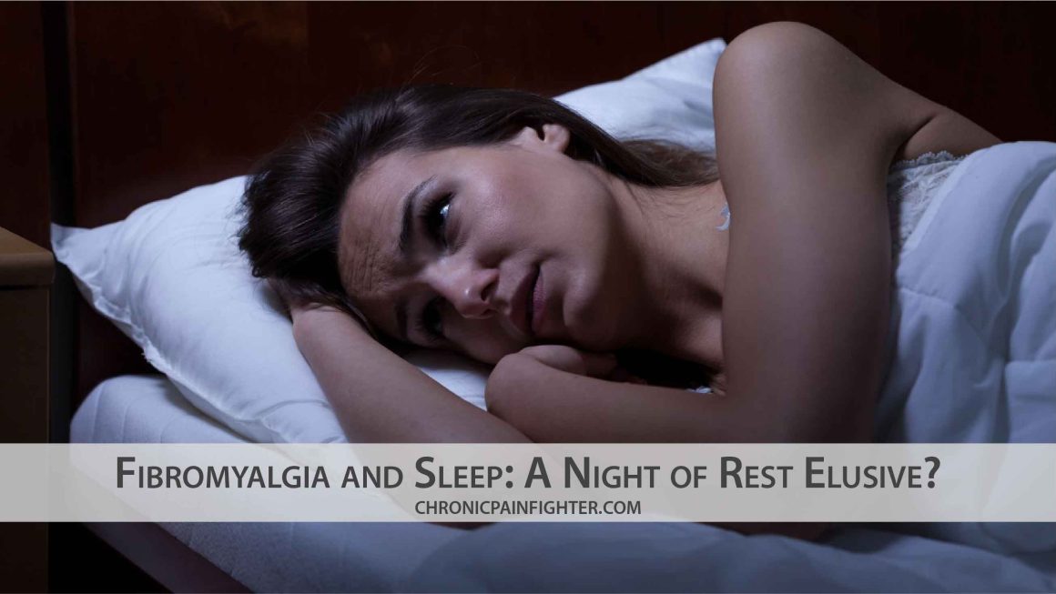 Fibromyalgia and Sleep: A Night of Rest Elusive?