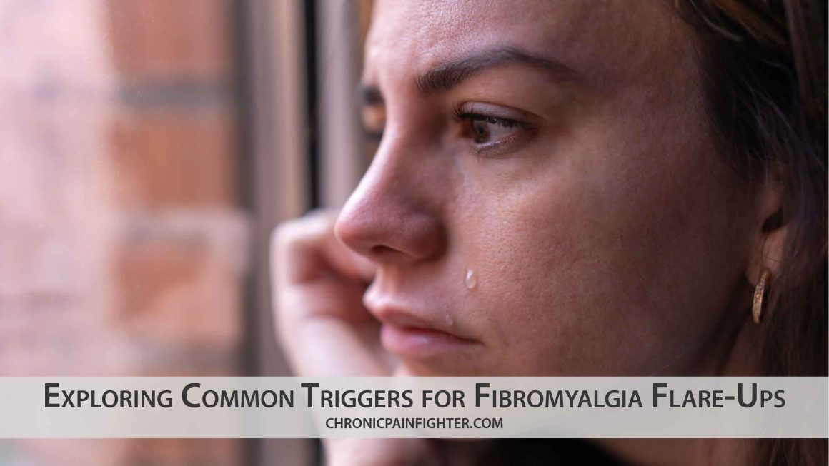 Exploring Common Triggers for Fibromyalgia Flare-Ups: Insights for Effective Management