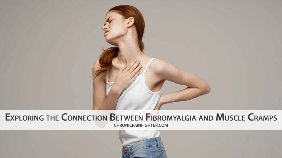 Exploring the Connection Between Fibromyalgia and Muscle Cramps