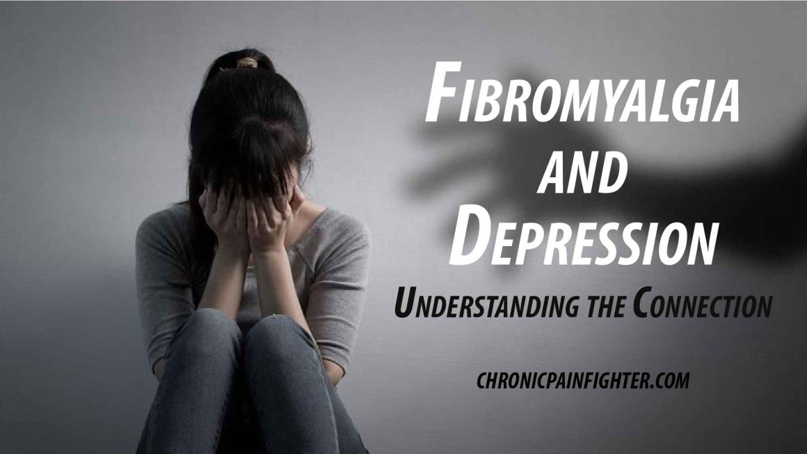 Fibromyalgia and Depression: Understanding the Connection
