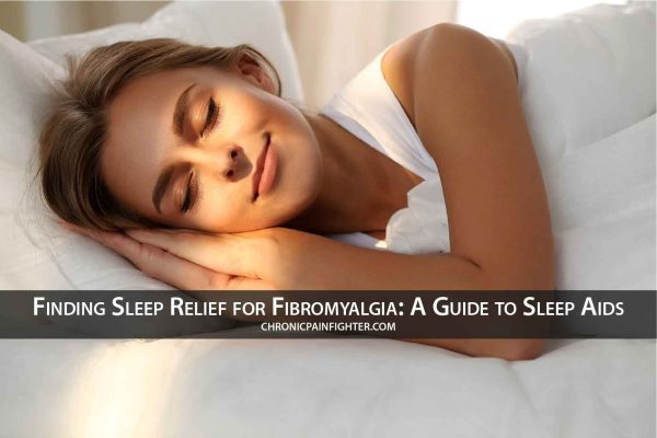 Finding Sleep Relief for Fibromyalgia: A Guide to Sleep Aids