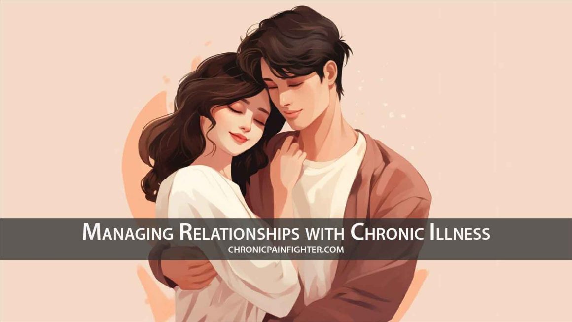 Managing Relationships with Chronic Illness