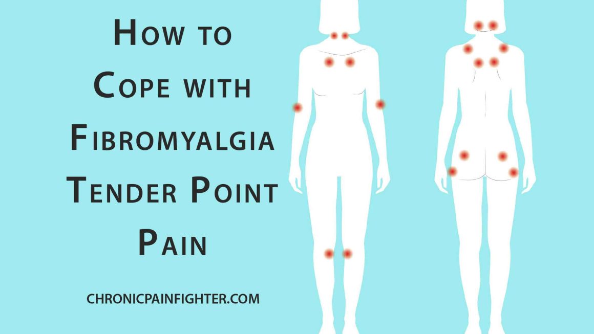 How to Cope with Fibromyalgia Tender Point Pain